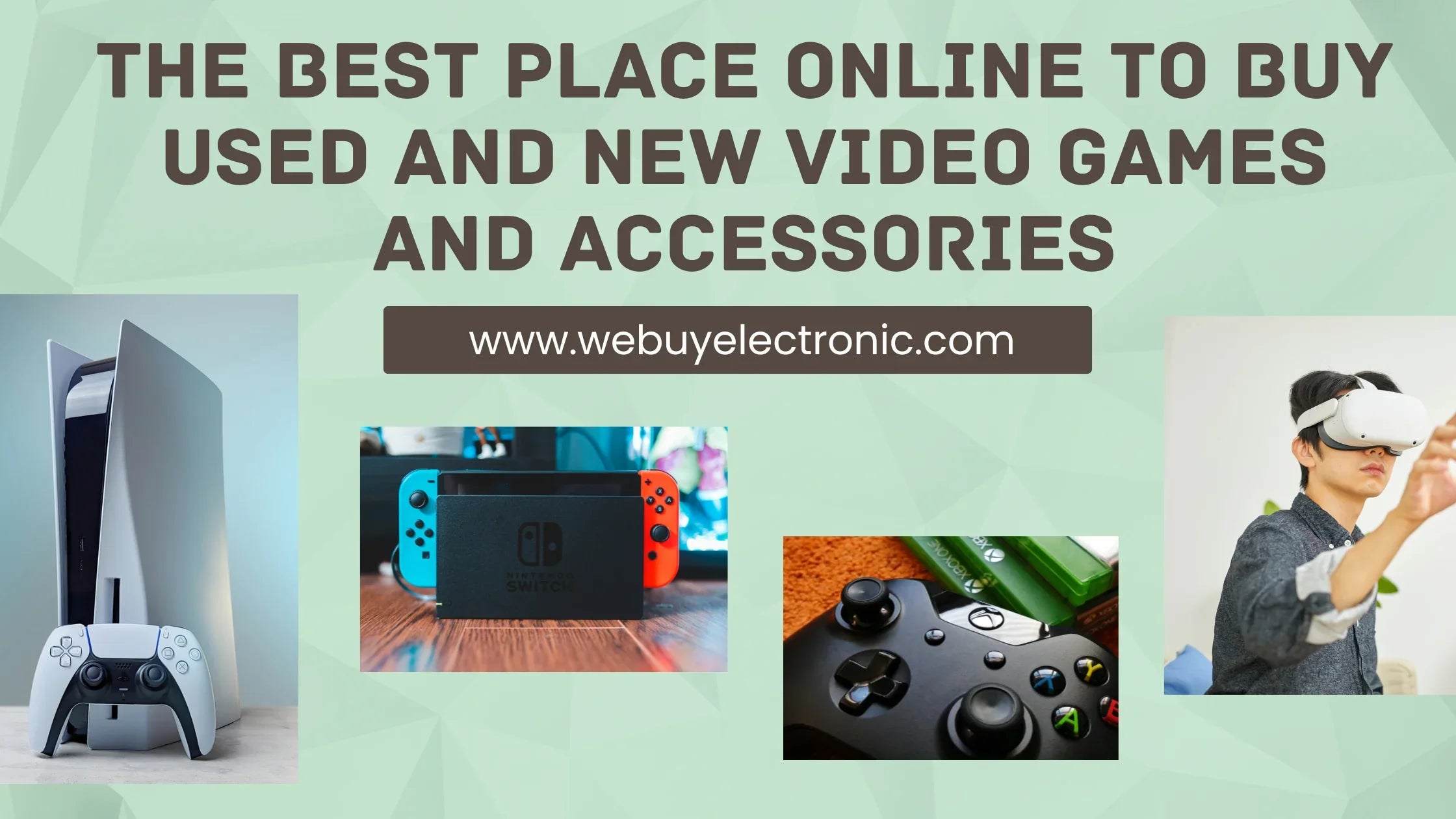 The Best Place Online to Buy Used and New Video Games and Accessories | webuyelectronic.com