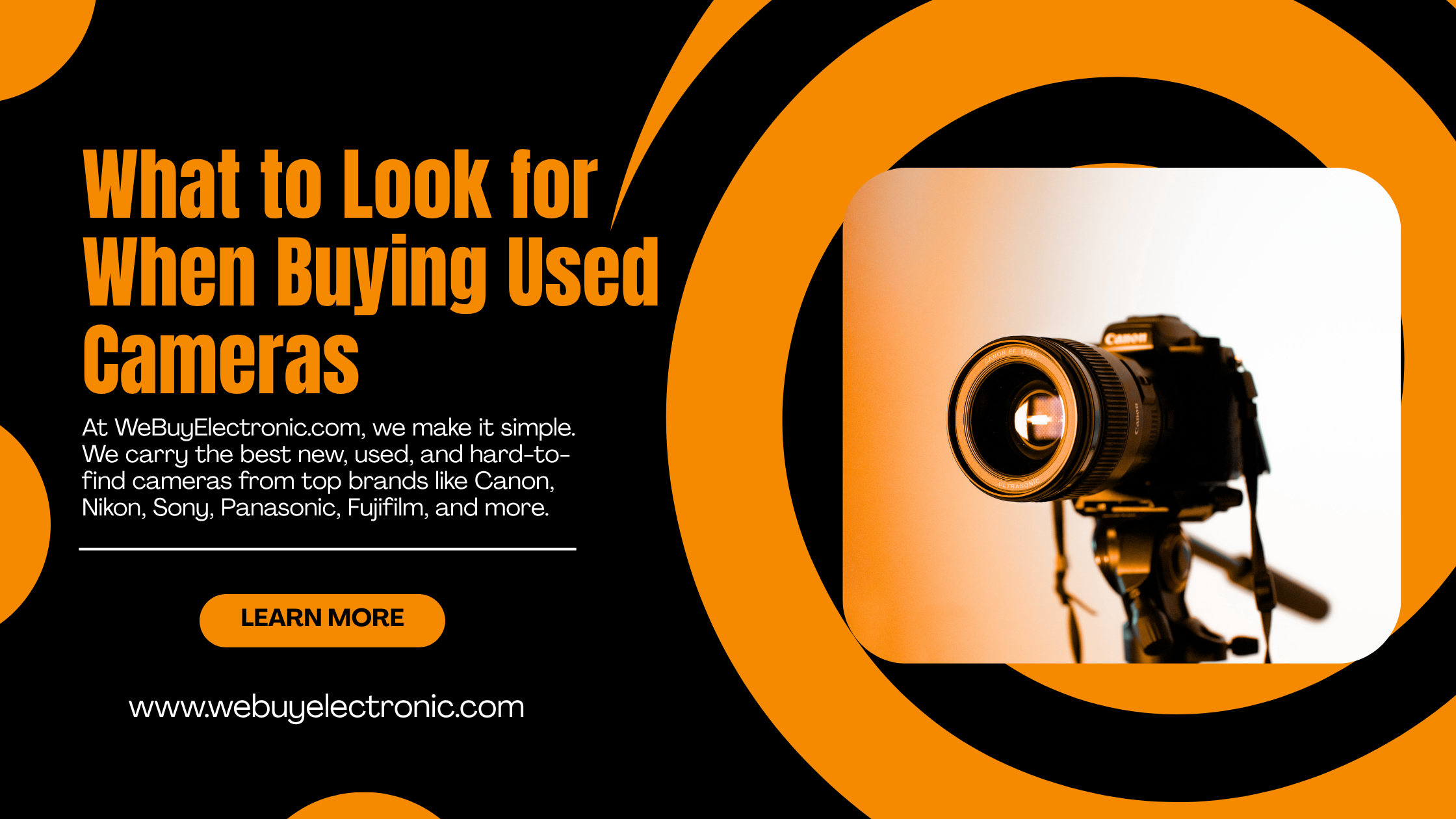 What to Look for When Buying Used Cameras | WeBuyElectronic