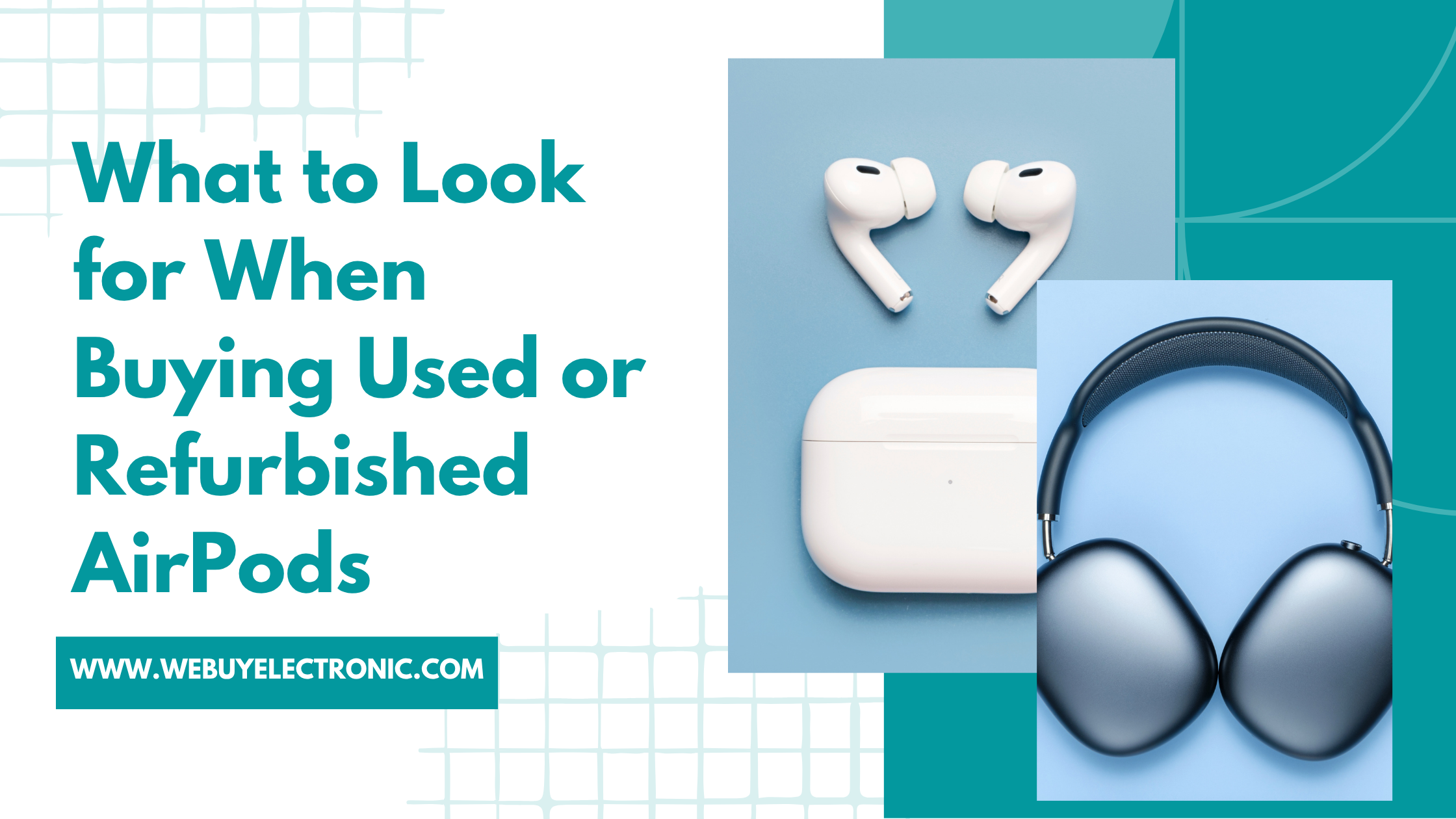 What to Look for When Buying Used or Refurbished AirPods