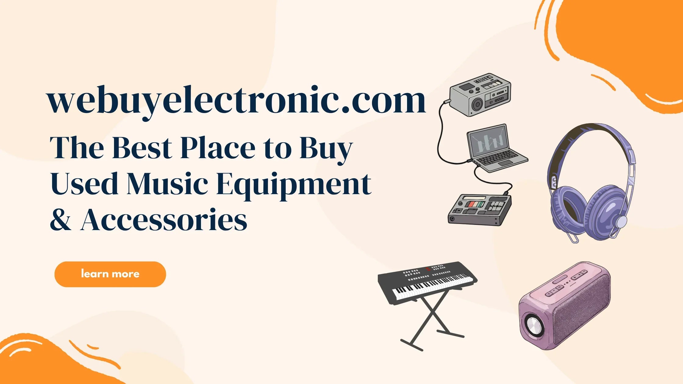 WeBuyElectronic.com: The Best Place to Buy Used Music Equipment & Accessories